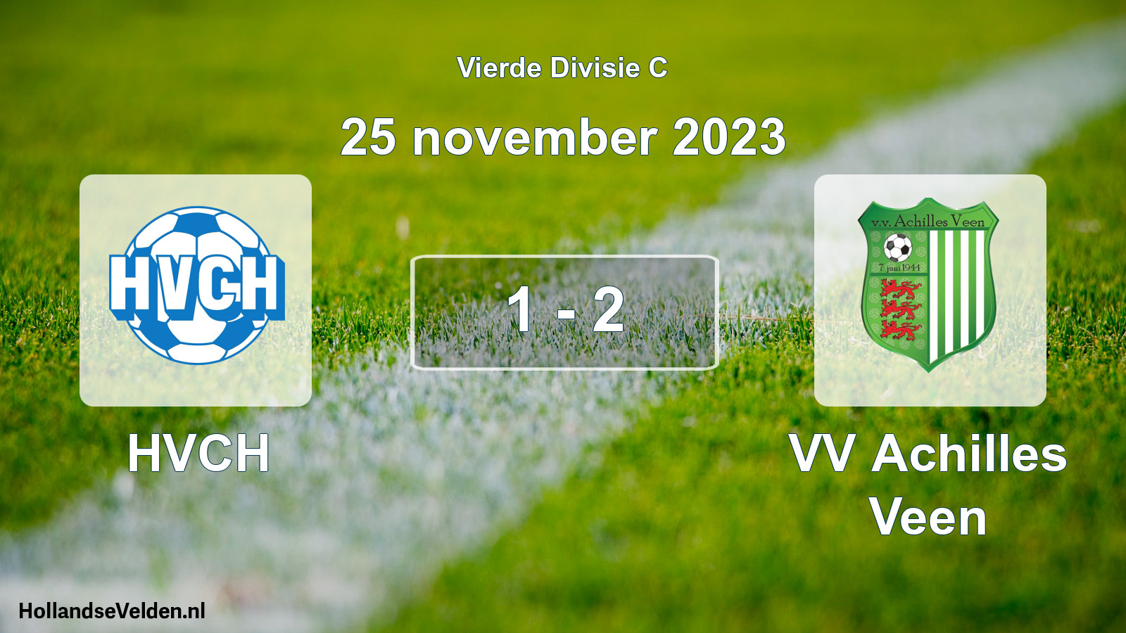 Total number of matches played: HVCH - VV Achilles Veen 1 - 2 (25 November 2023)