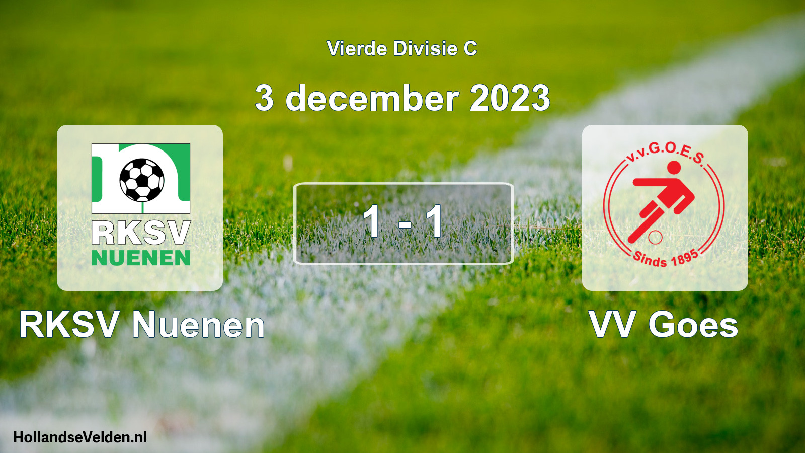 Total number of matches played: RKSV Nuenen - VV Goes 1 - 1 (3 December 2023)