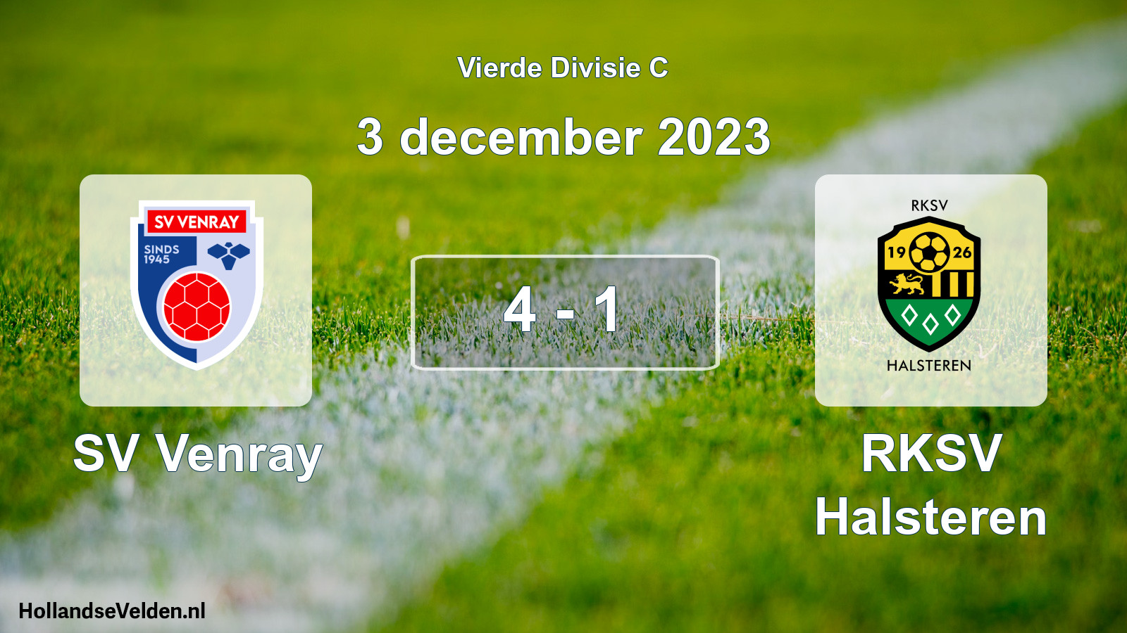 Total number of matches played: SV Venray - RKSV Halsteren 4 - 1 (3 December 2023)