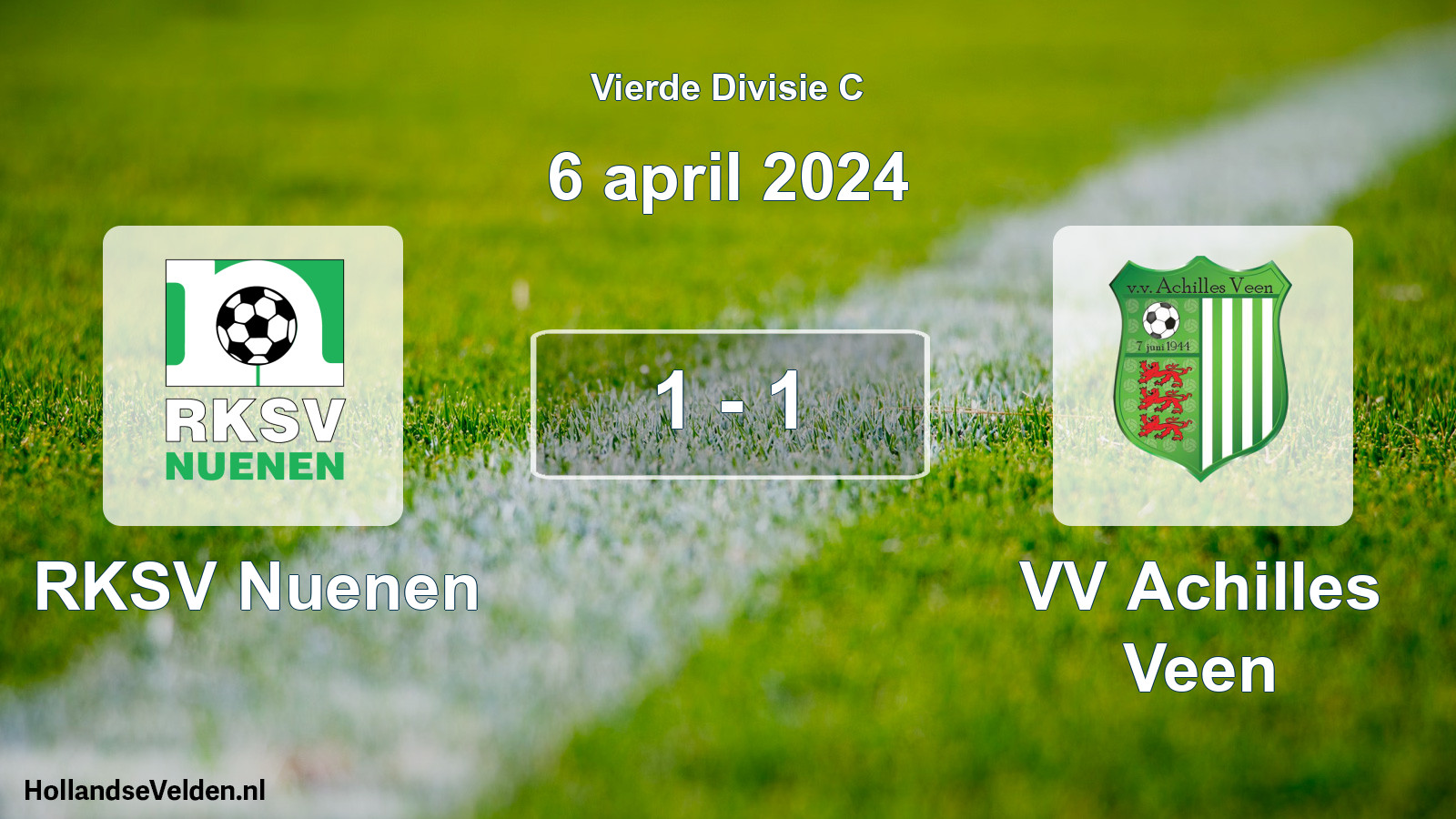 Total number of matches played: RKSV Nuenen - VV Achilles Veen 1 - 1 (6 April 2024)