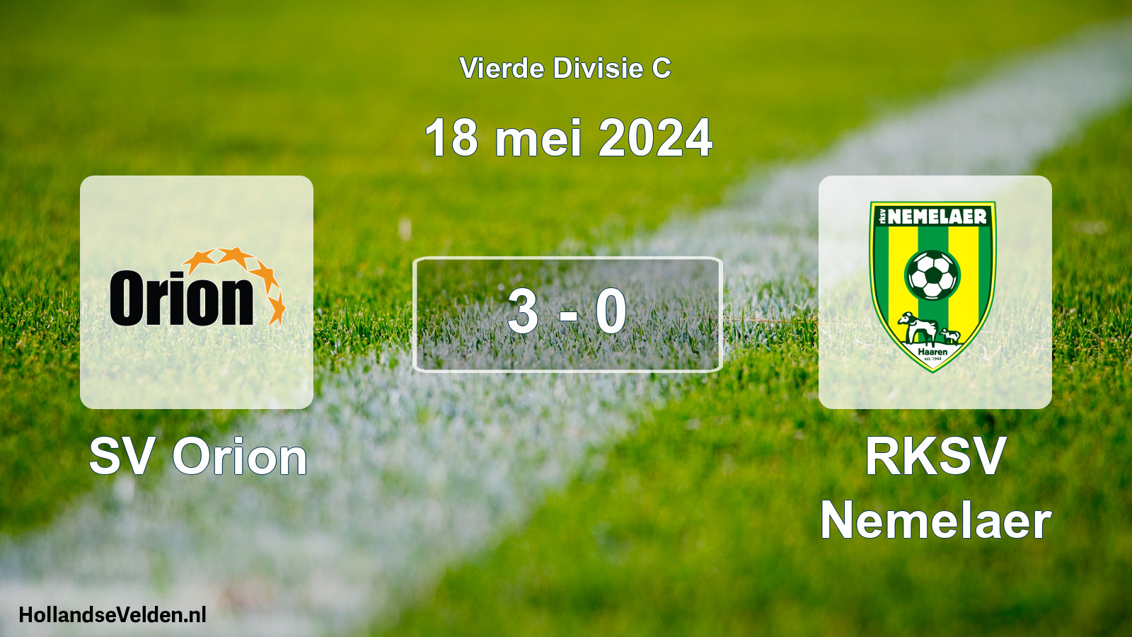 Total number of matches played: SV Orion - RKSV Nemelaer 3 - 0 (18 May 2024)
