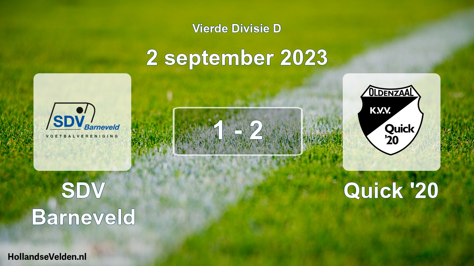 Total number of matches played: SDV Barneveld - Quick '20 1 - 2 (2 September 2023)