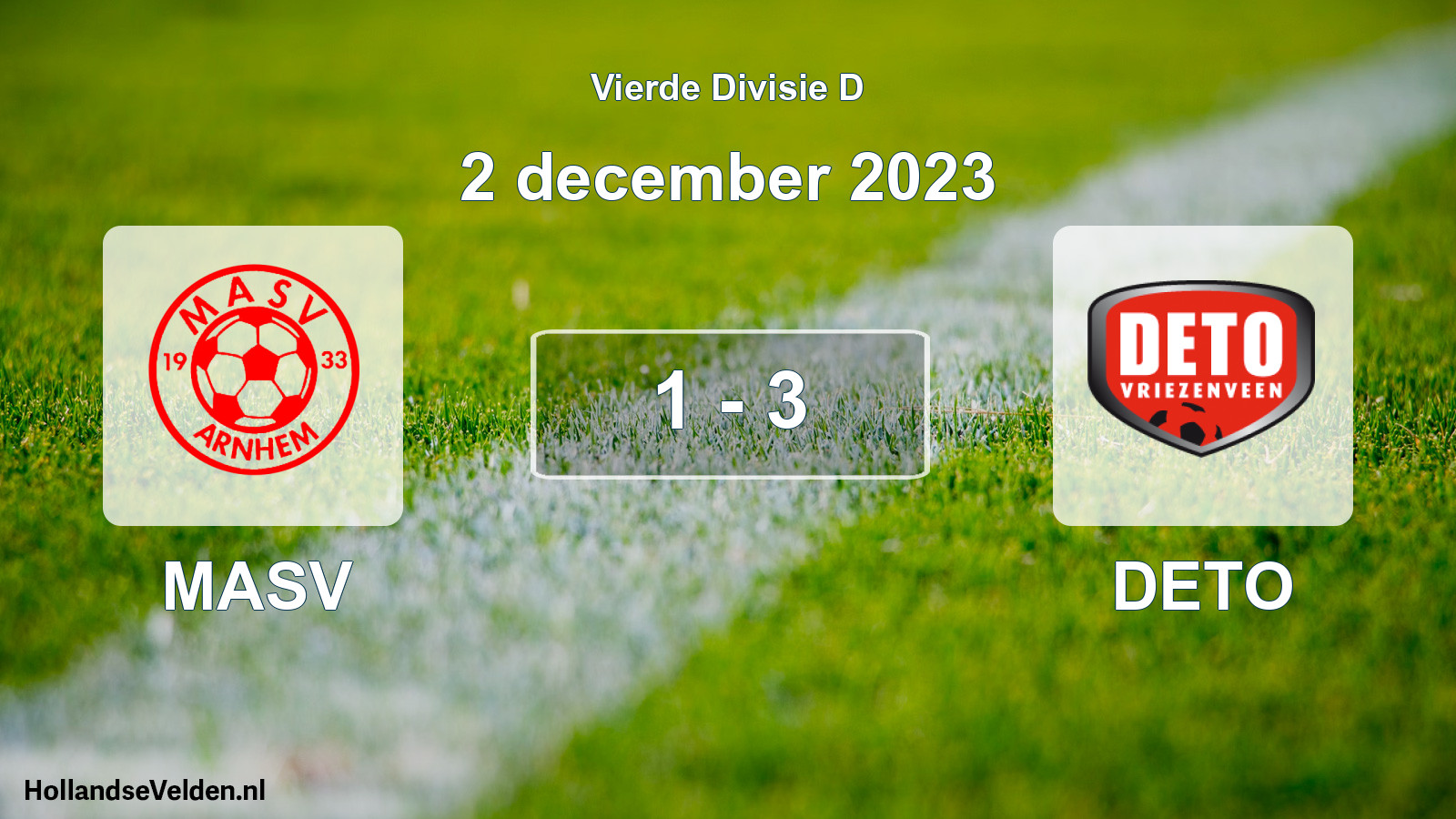 Total number of matches played: MASV - DETO 1 - 3 (2 December 2023)