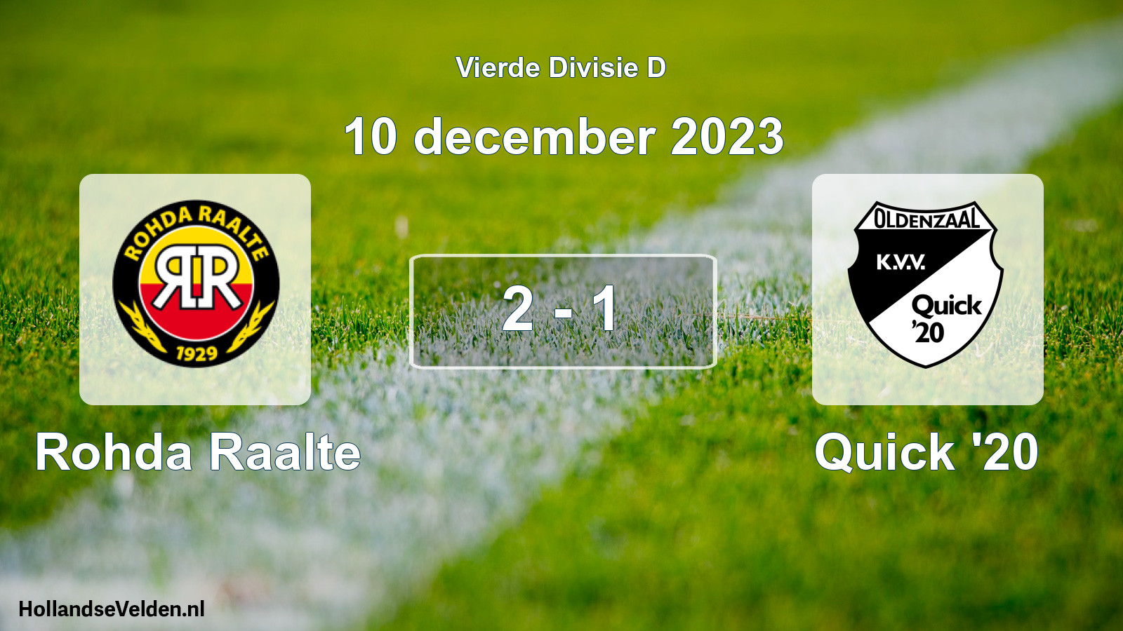 Total number of matches played: Rohda Raalte - Quick '20 2 - 1 (10 December 2023)