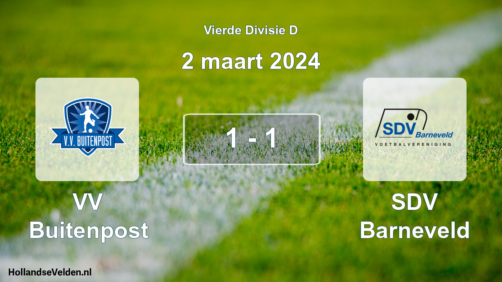Total number of matches played: VV Buitenpost - SDV Barneveld 1 - 1 (2 March 2024)