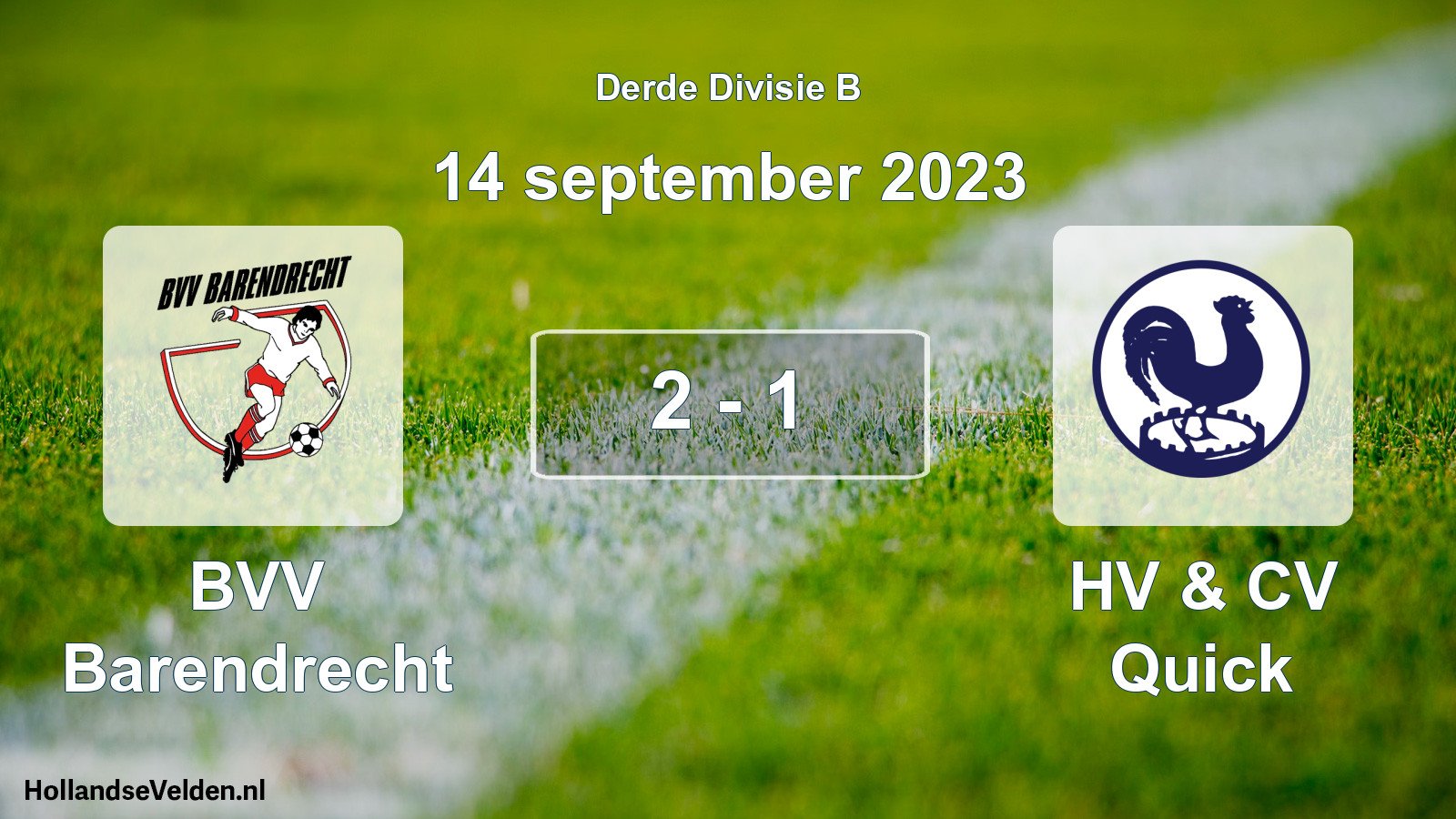 Total number of matches played: BVV Barendrecht - HV & CV Quick 2 - 1 (14 September 2023)