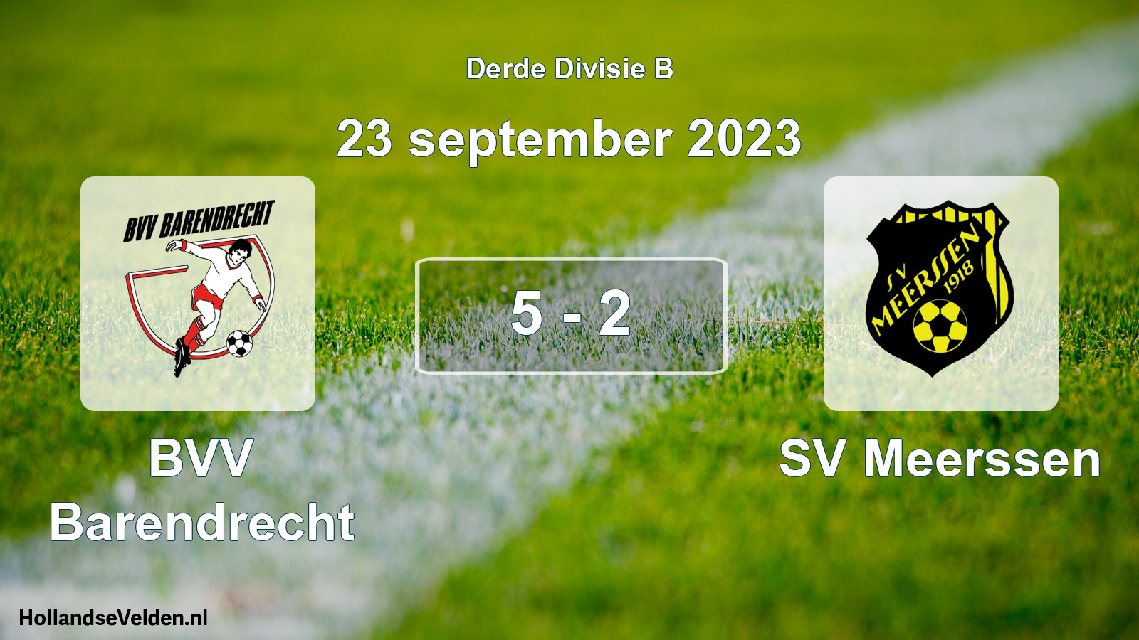 Total number of matches played: BVV Barendrecht - SV Meerssen 5 - 2 (23 September 2023)