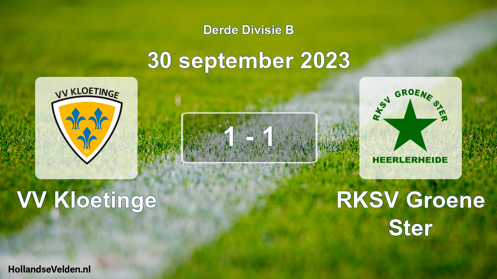 Total number of matches played: VV Kloetinge - RKSV Groene Ster 1 - 1 (30 September 2023)