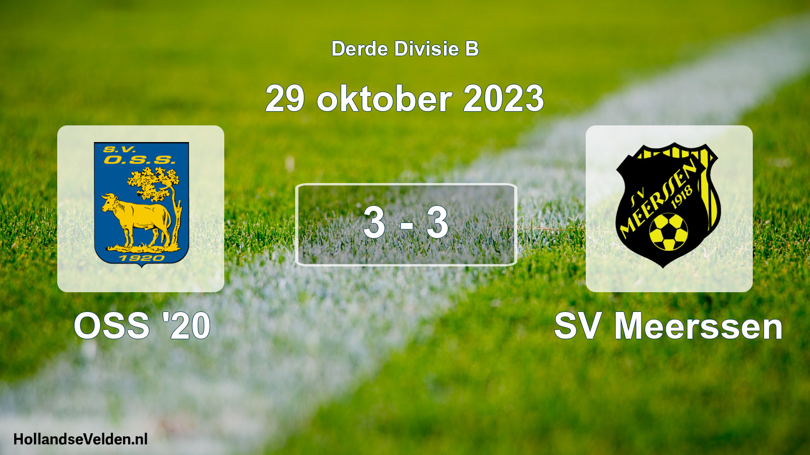 Total number of matches played: OSS '20 - SV Meerssen 3 - 3 (29 October 2023)