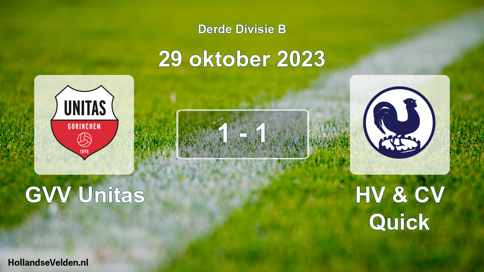 Total number of matches played: GVV Unitas - HV & CV Quick 1 - 1 (29 October 2023)