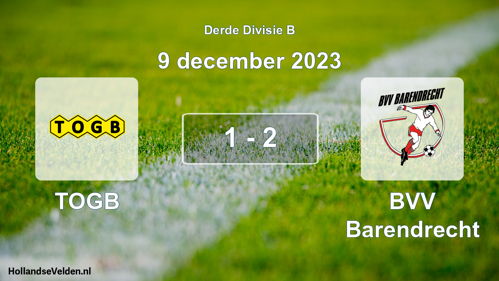 Total number of matches played: TOGB - BVV Barendrecht 1 - 2 (9 December 2023)