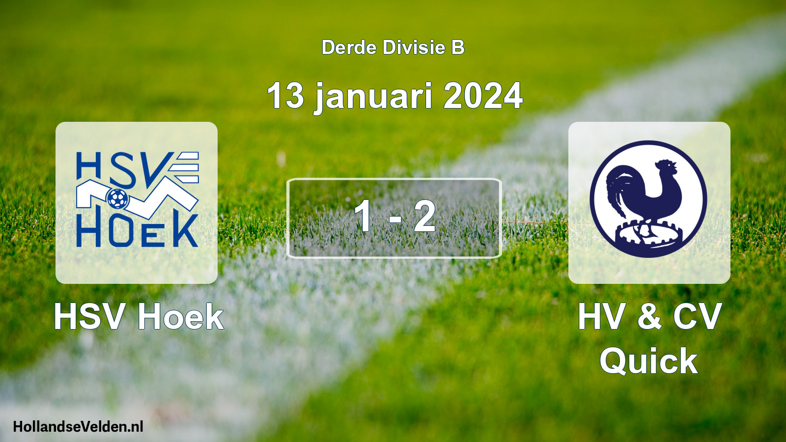 Total number of matches played: HSV Hoek - HV & CV Quick 1 - 2 (13 January 2024)
