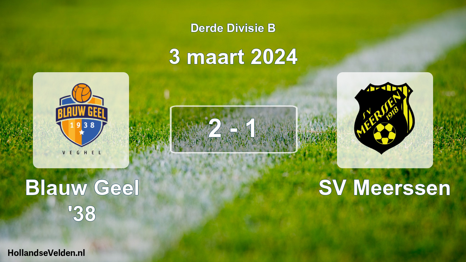 Total number of matches played: Blauw Geel '38 - SV Meerssen 2 - 1 (3 March 2024)