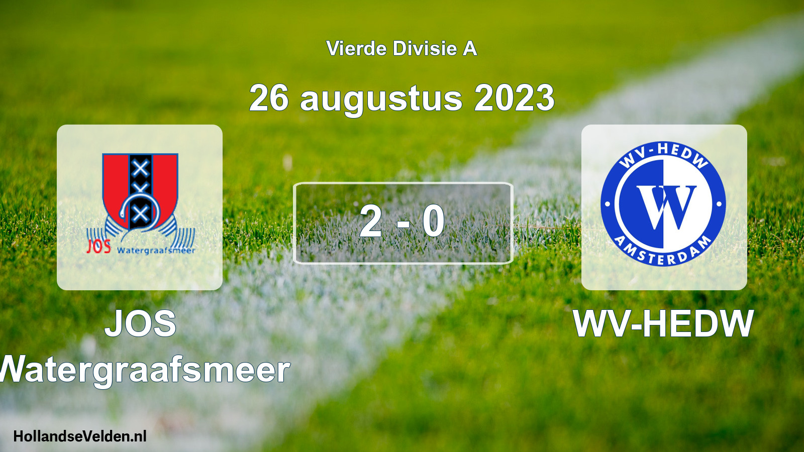 Total number of matches played: JOS Watergraafsmeer - WV-HEDW 2 - 0 (26 August 2023)