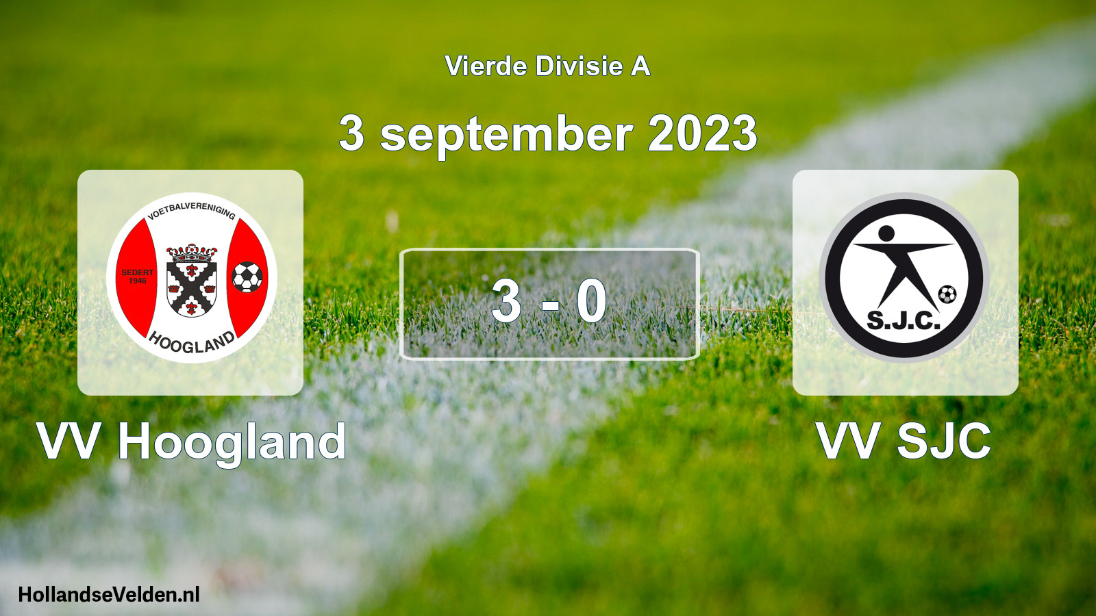 Total number of matches played: VV Hoogland - VV SJC 3 - 0 (3 September 2023)