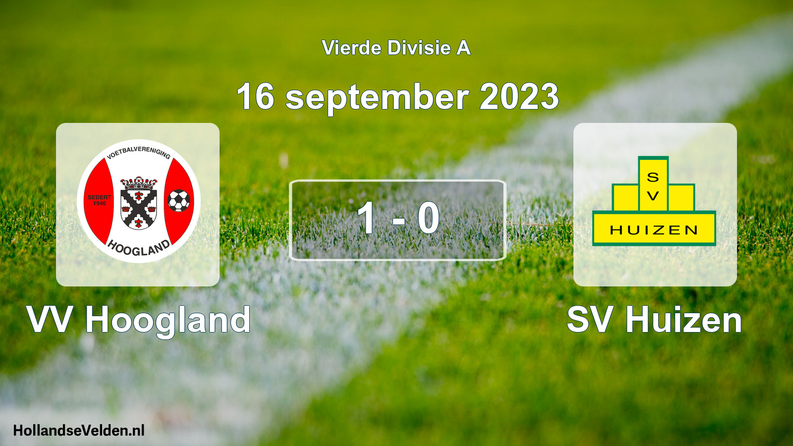 Total number of matches played: VV Hoogland - SV Huizen 1 - 0 (16 September 2023)