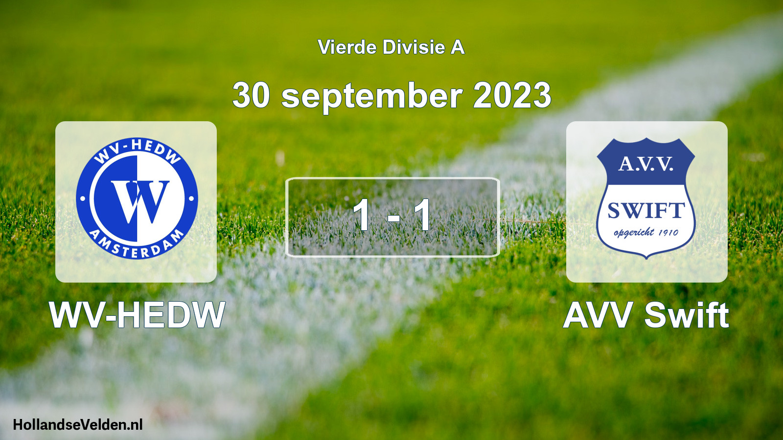 Total number of matches played: WV-HEDW - AVV Swift 1 - 1 (30 September 2023)