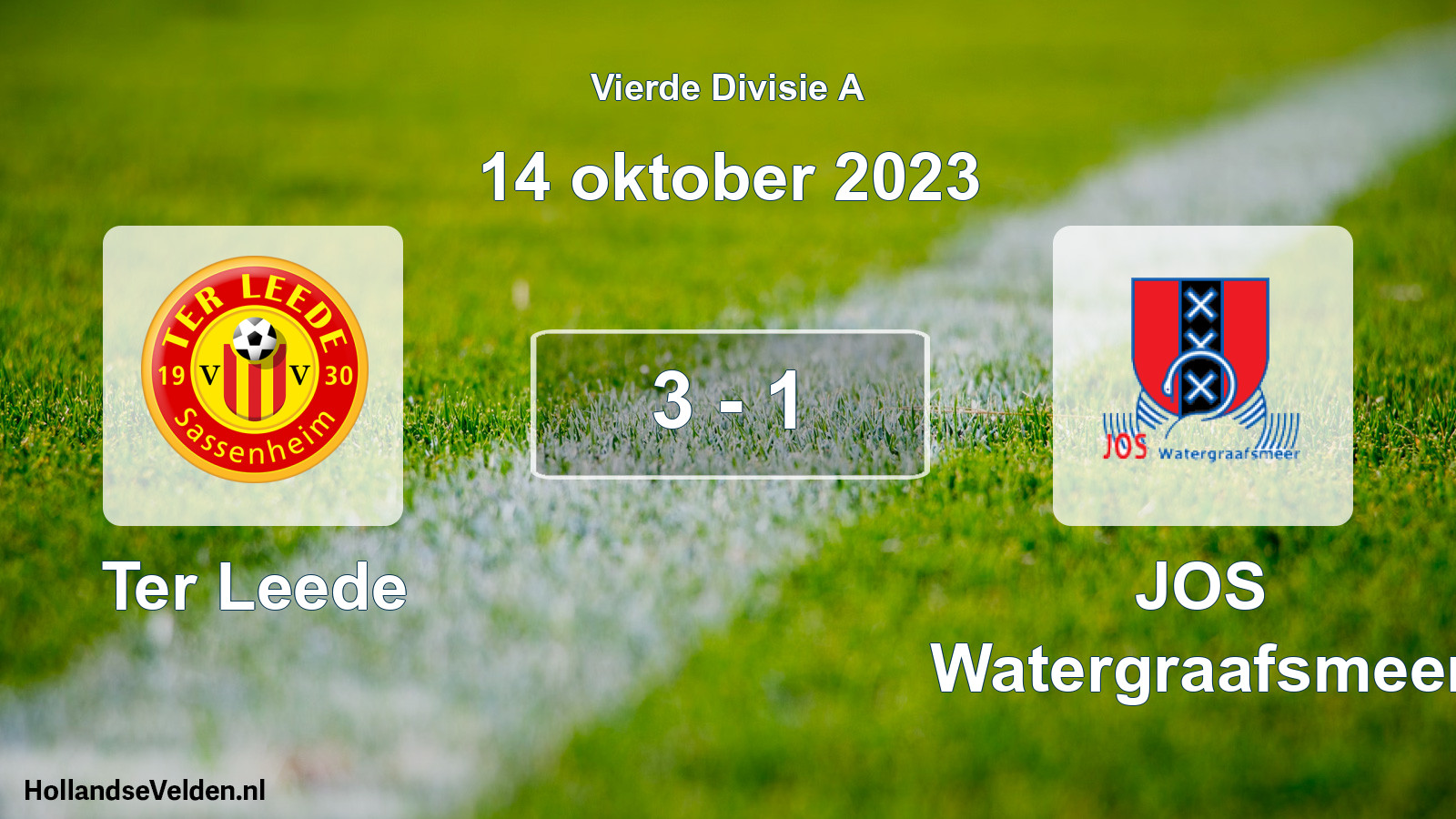 Total number of matches played: Ter Leede - JOS Watergraafsmeer 3 - 1 (14 October 2023)