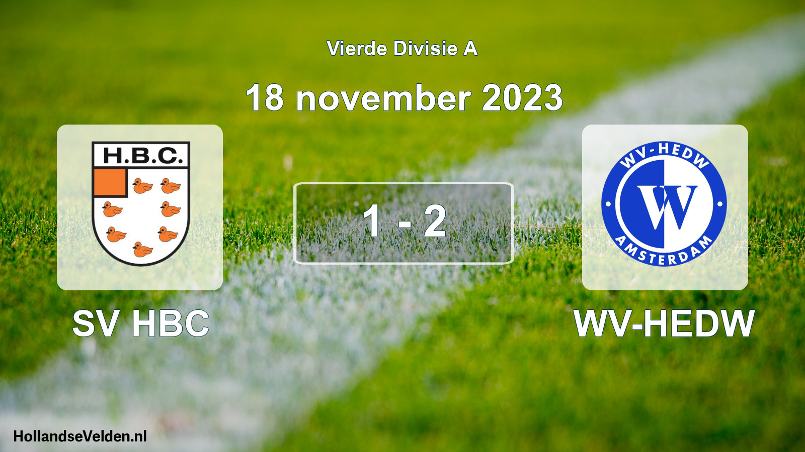 Total number of matches played: SV HBC - WV-HEDW 1 - 2 (18 November 2023)