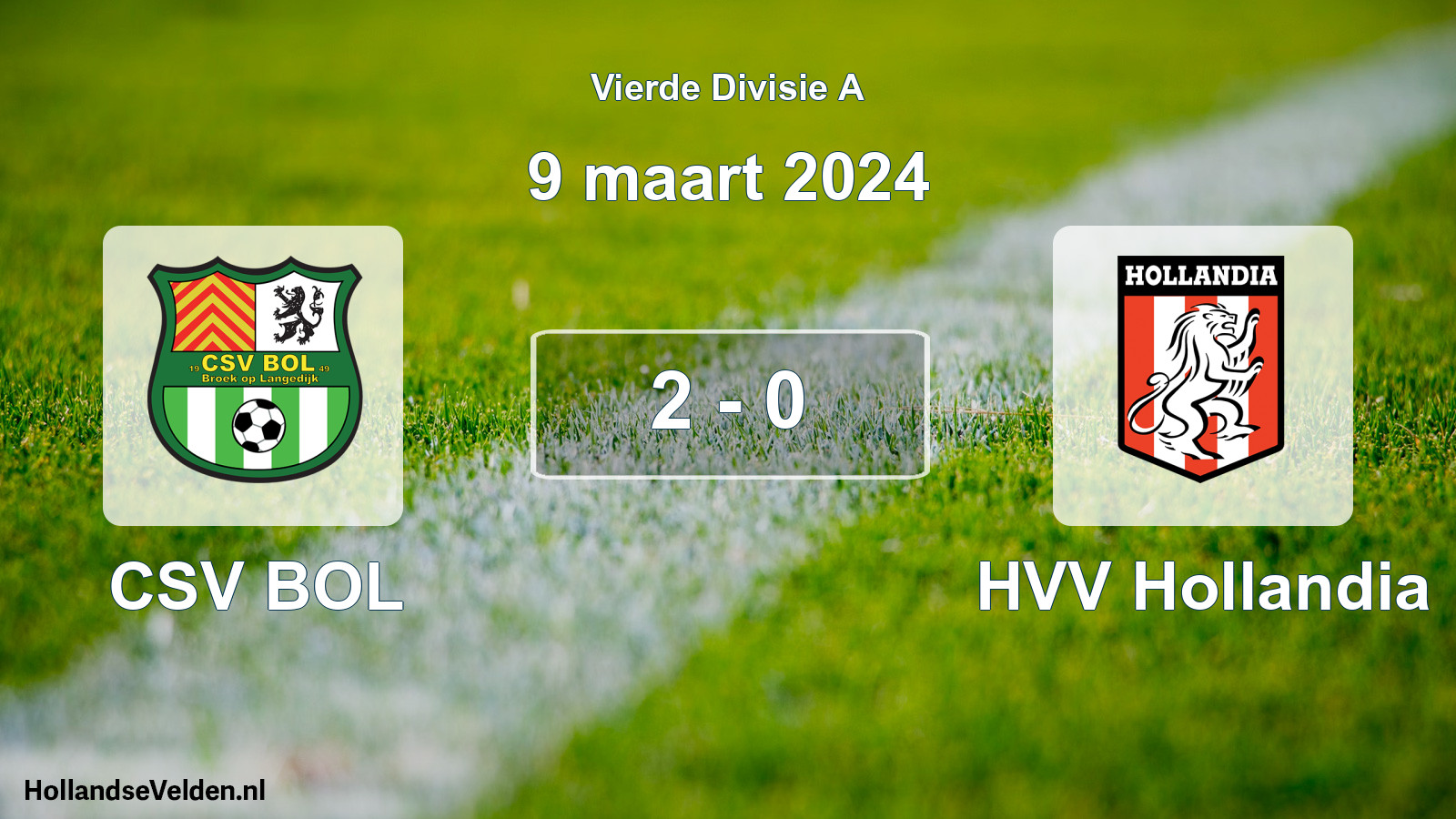 Total number of matches played: CSV BOL - HVV Hollandia 2 - 0 (9 March 2024)