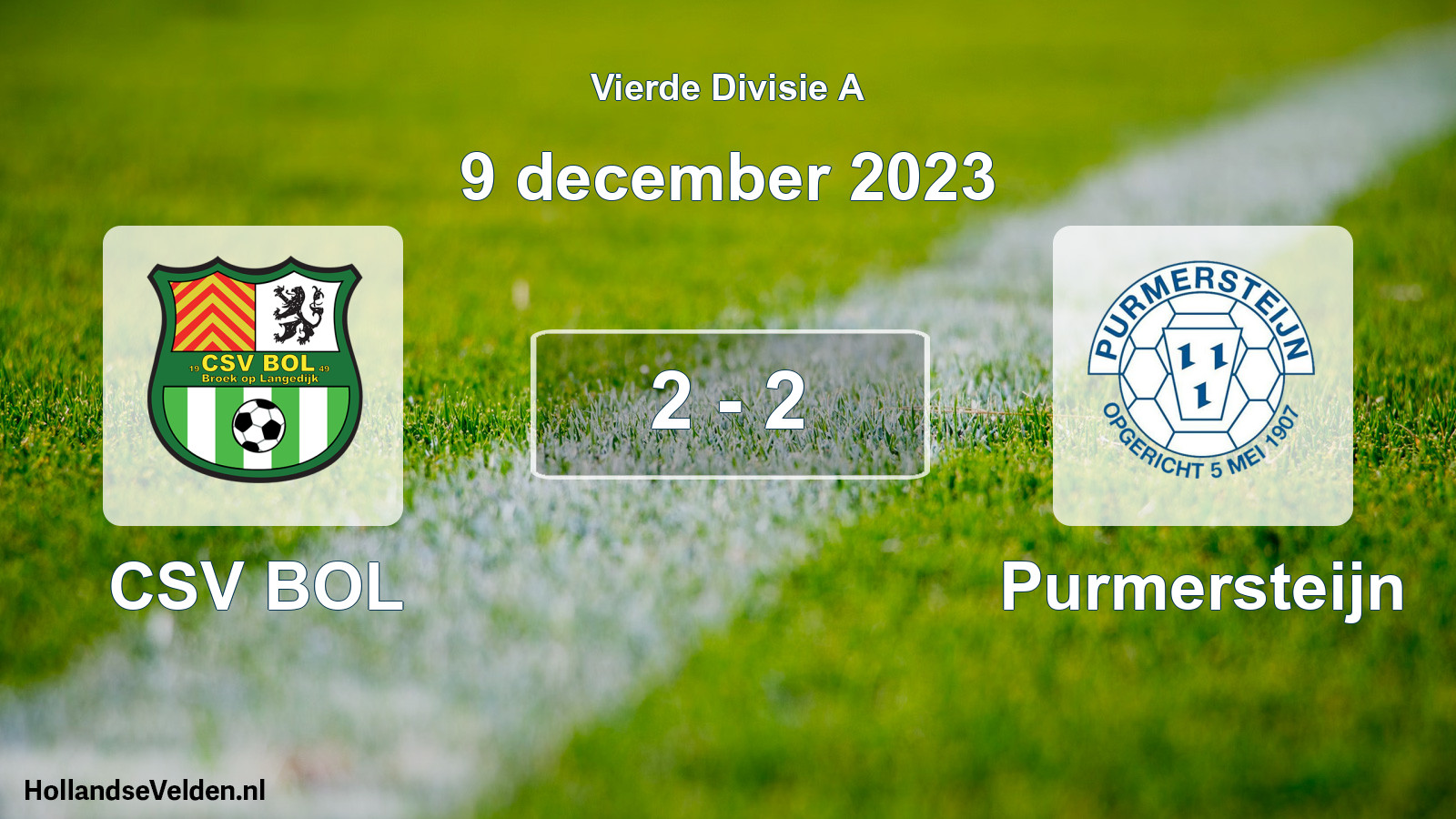 Total number of matches played: CSV BOL - Purmersteijn 2 - 2 (9 December 2023)