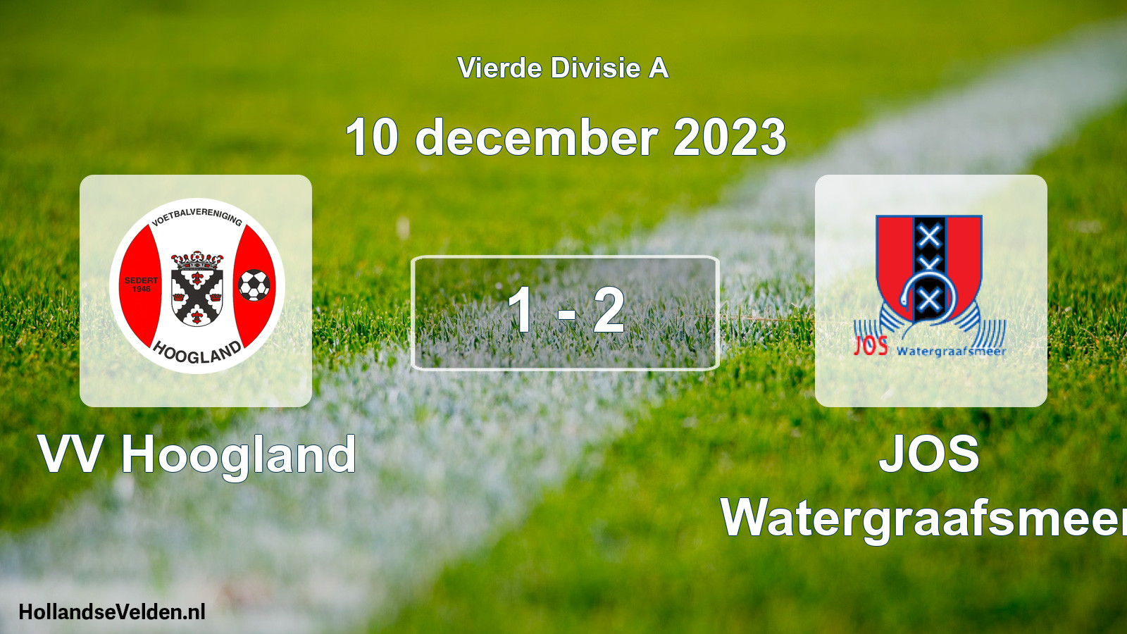 Total number of matches played: VV Hoogland - JOS Watergraafsmeer 1 - 2 (10 December 2023)