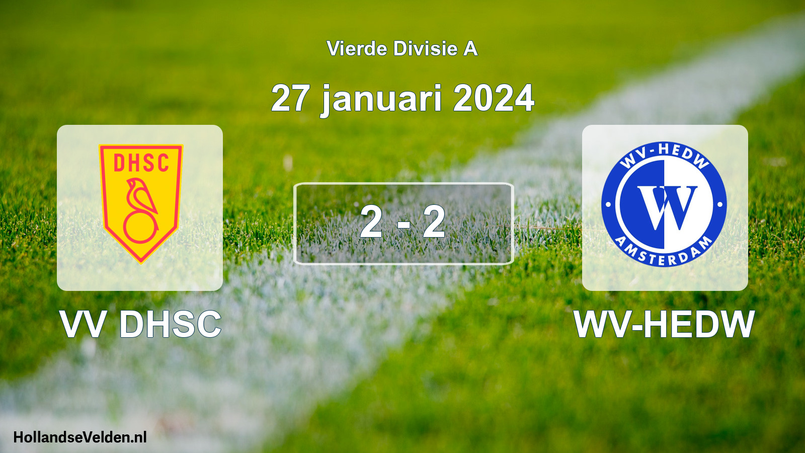 Total number of matches played: VV DHSC - WV-HEDW 2 - 2 (27 January 2024)