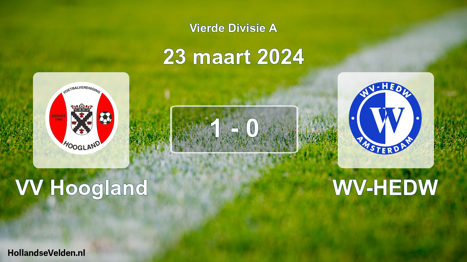 Total number of matches played: VV Hoogland - WV-HEDW 1 - 0 (23 March 2024)