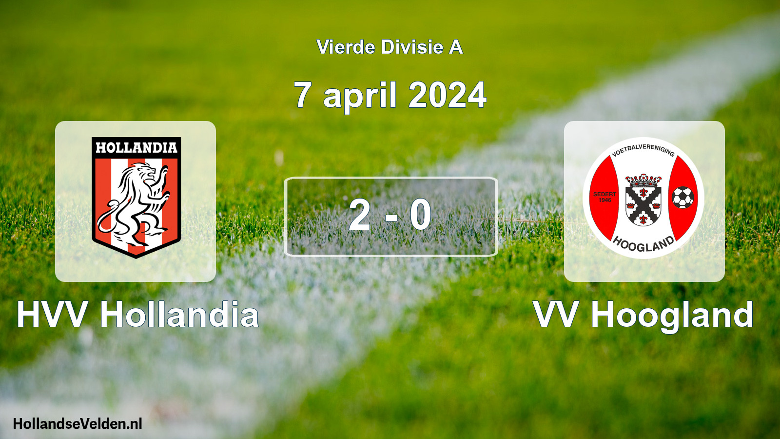 Total number of matches played: HVV Hollandia - VV Hoogland 2 - 0 (7 April 2024)