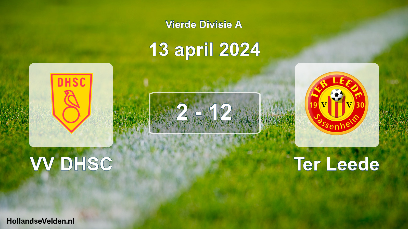 Total number of matches played: VV DHSC - Ter Leede 2 - 12 (13 April 2024)