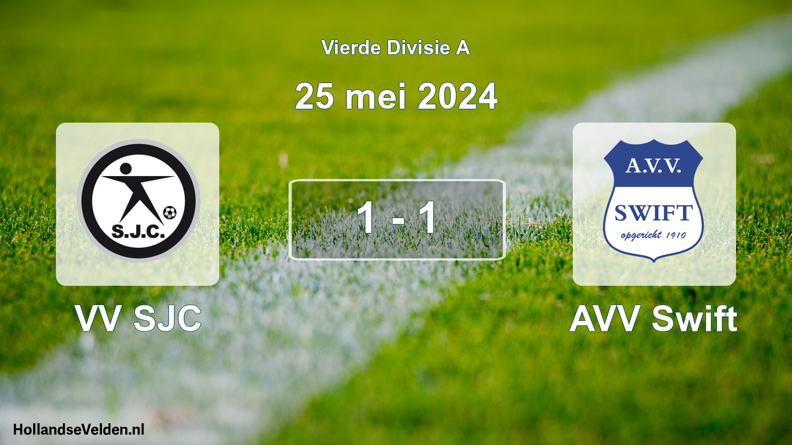 Total number of matches played: VV SJC - AVV Swift 1 - 1 (25 May 2024)