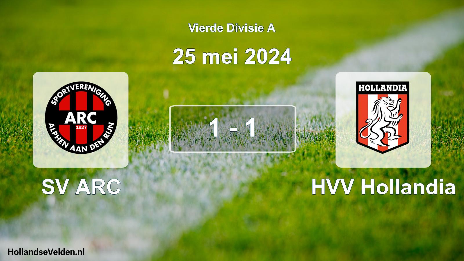 Total number of matches played: SV ARC - HVV Hollandia 1 - 1 (25 May 2024)