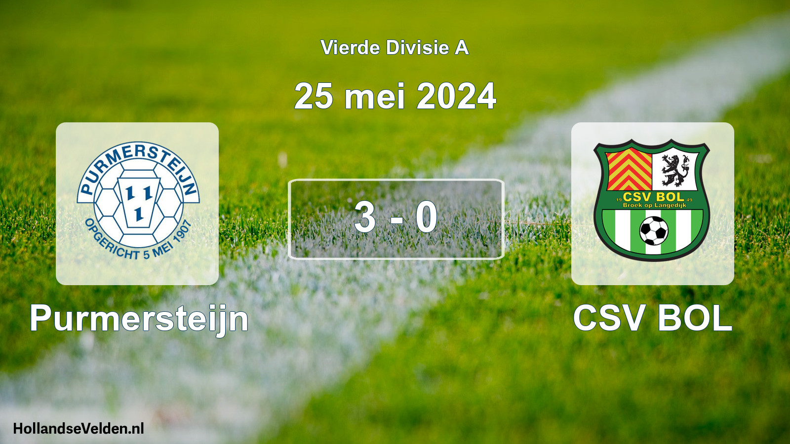 Total number of matches played: Purmersteijn - CSV BOL 3 - 0 (25 May 2024)