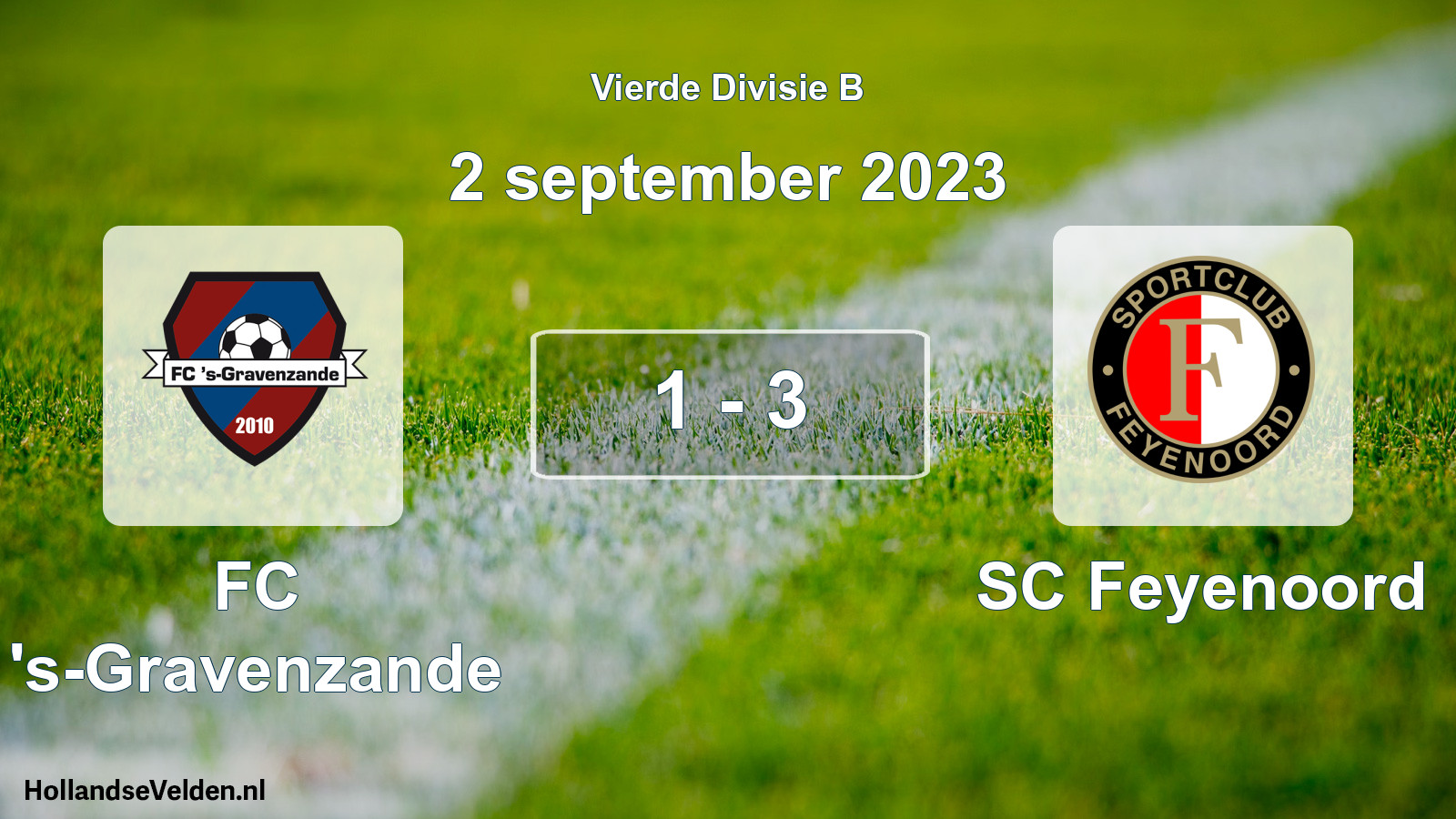 Total number of matches played: FC 's-Gravenzande - SC Feyenoord 1 - 3 (2 September 2023)
