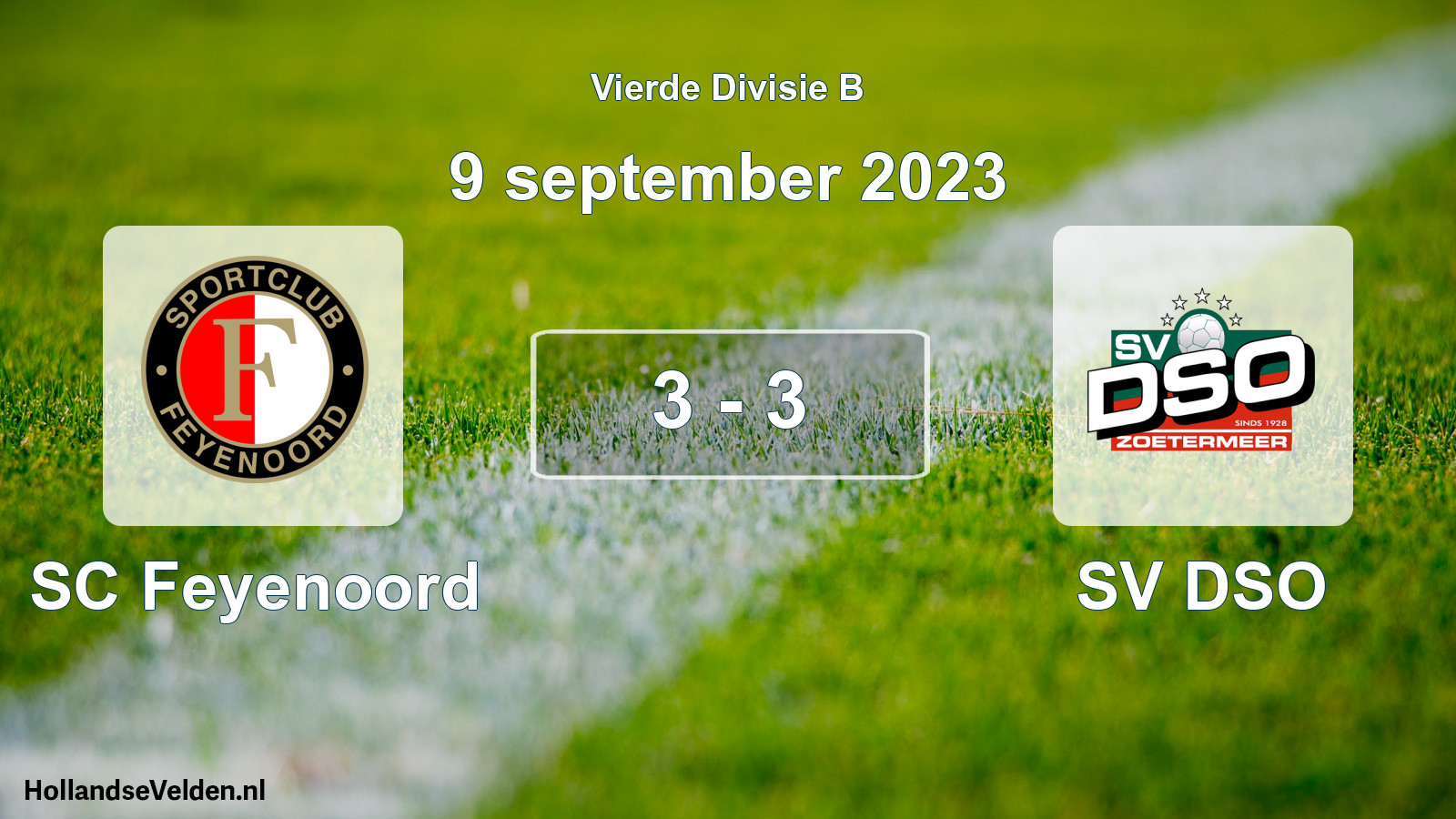 Total number of matches played: SC Feyenoord - SV DSO 3 - 3 (9 September 2023)