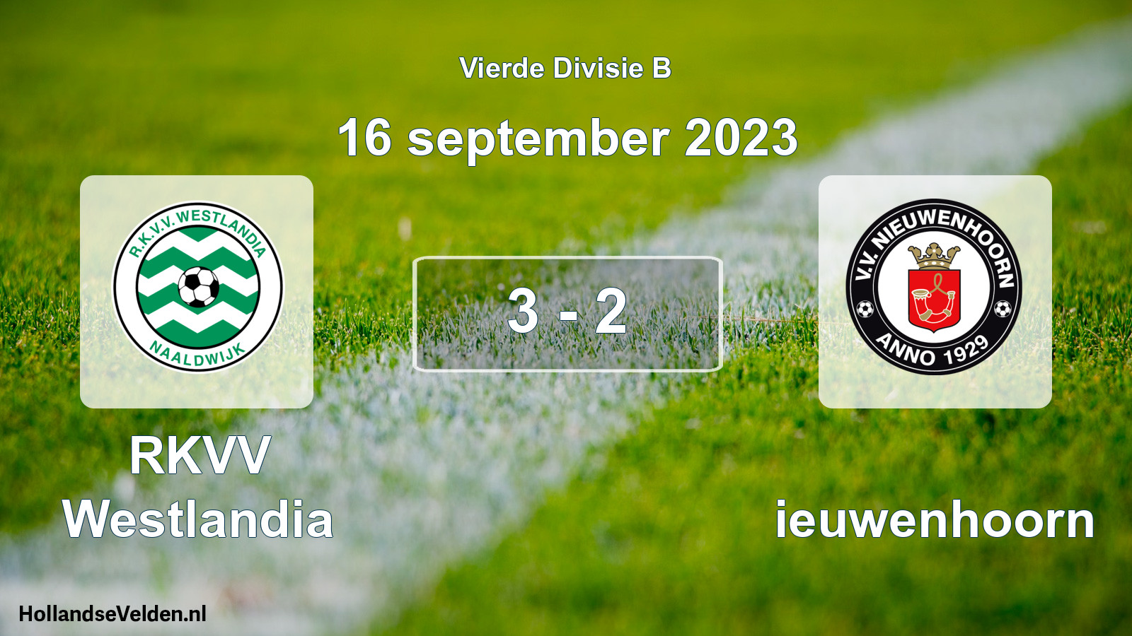 Total number of matches played: RKVV Westlandia - Nieuwenhoorn 3 - 2 (16 September 2023)