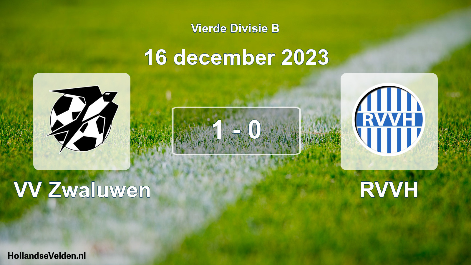Total number of matches played: VV Zwaluwen - RVVH 1 - 0 (16 December 2023)
