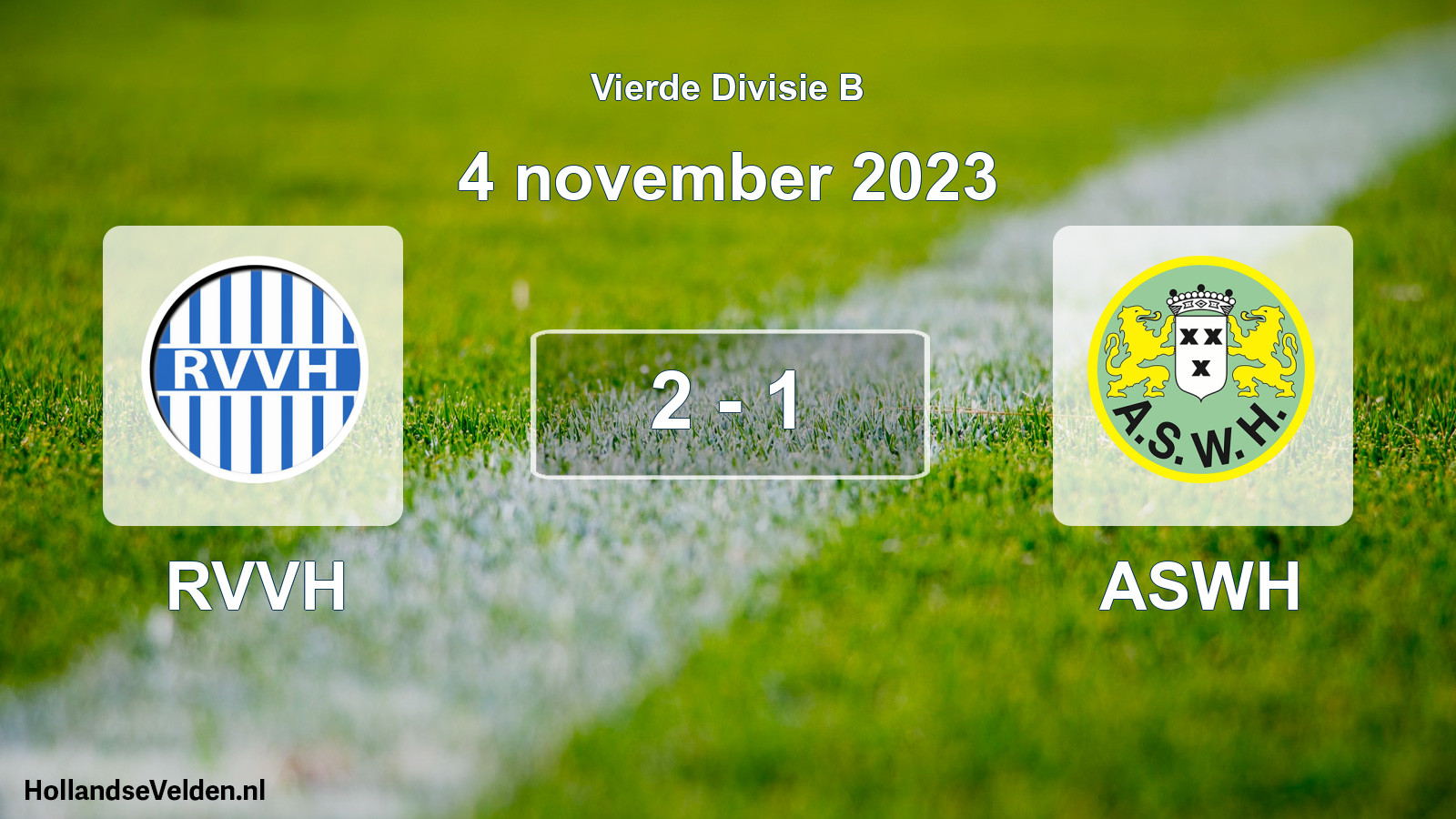 Total number of matches played: RVVH - ASWH 2 - 1 (4 November 2023)