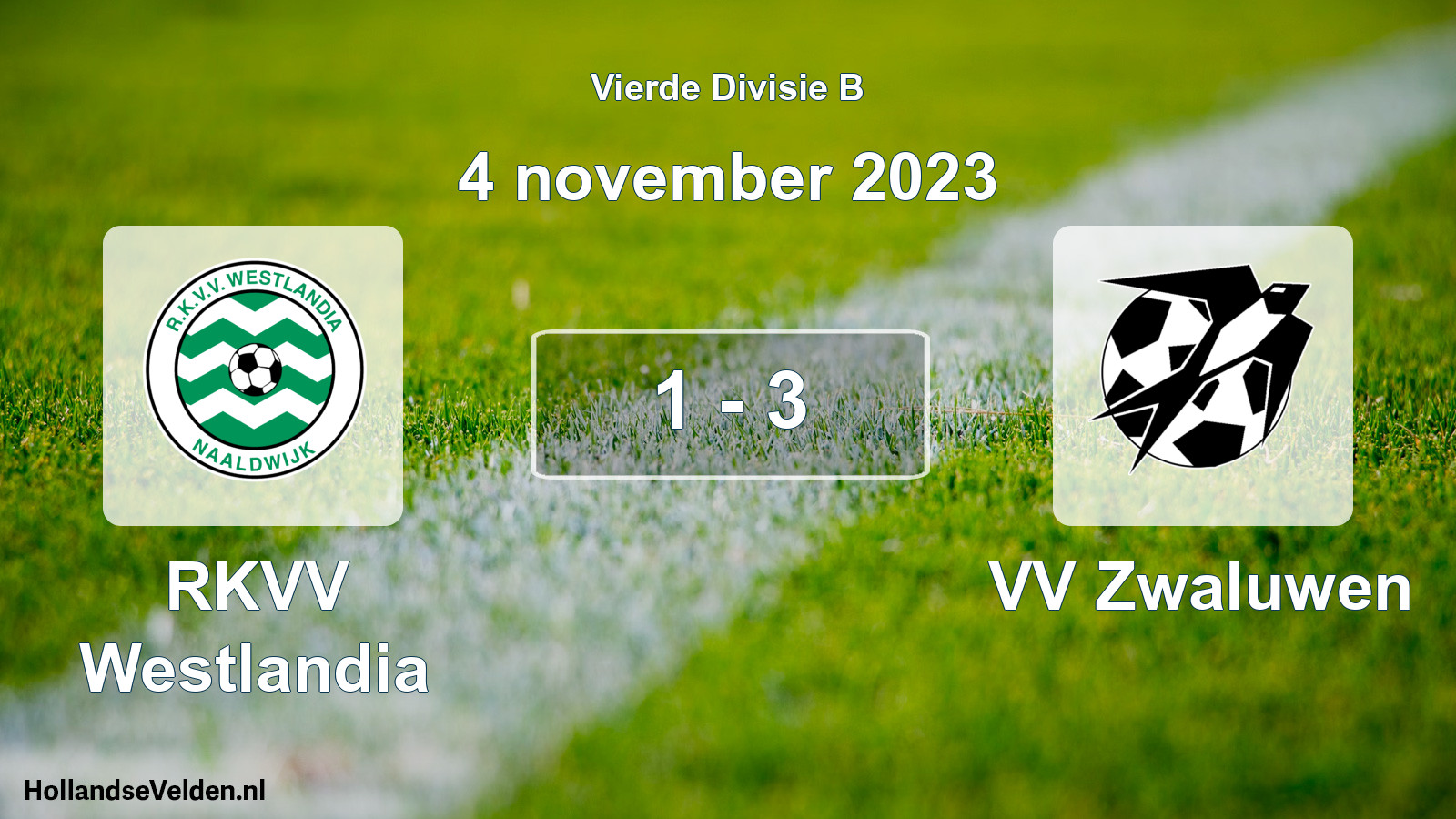 Total number of matches played: RKVV Westlandia - VV Zwaluwen 1 - 3 (4 November 2023)
