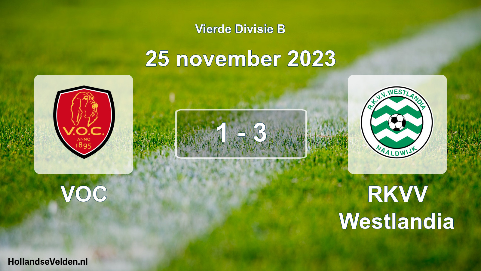 Total number of matches played: VOC - RKVV Westlandia 1 - 3 (25 November 2023)
