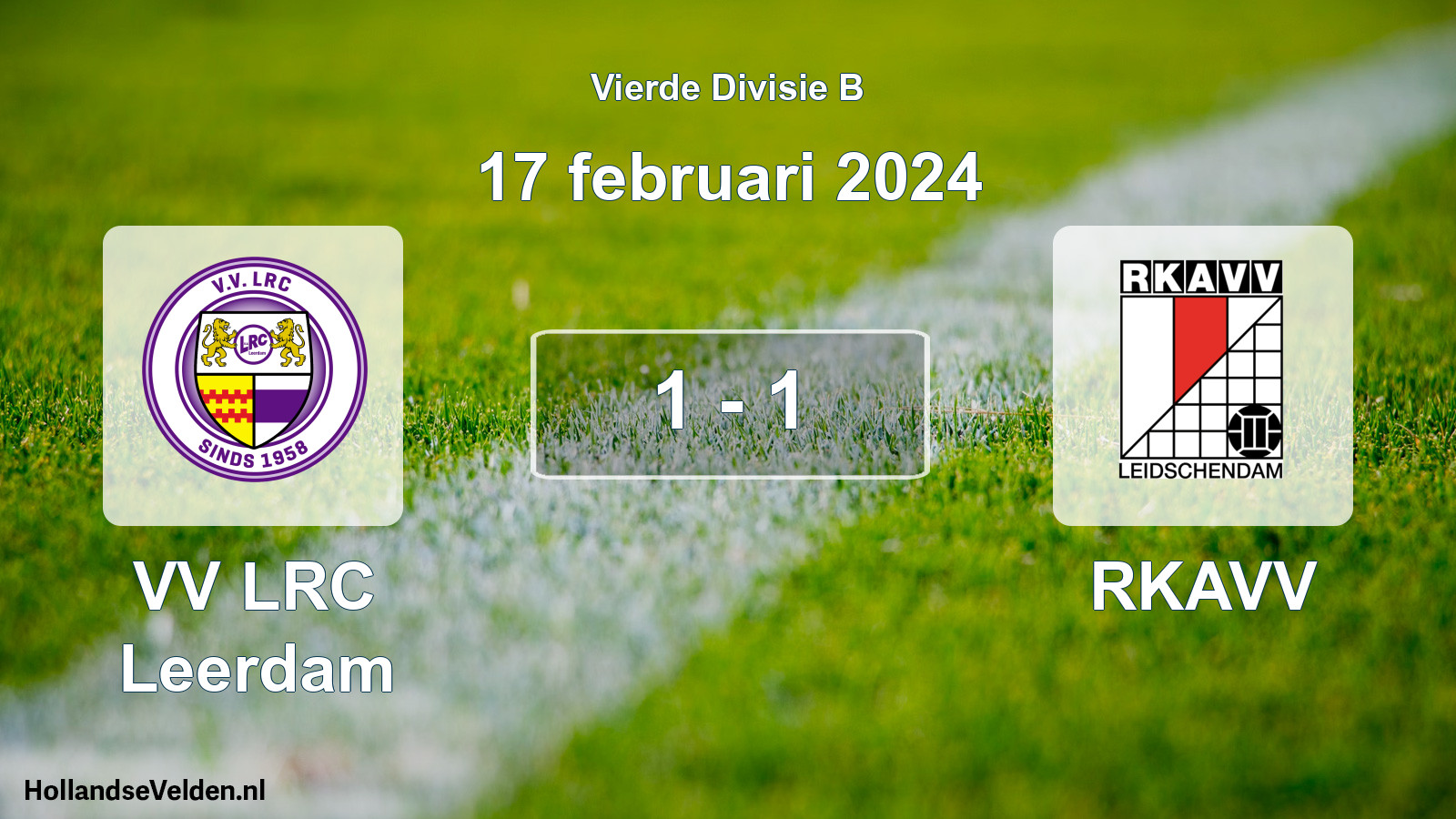 Total number of matches played: VV LRC Leerdam - RKAVV 1 - 1 (17 February 2024)