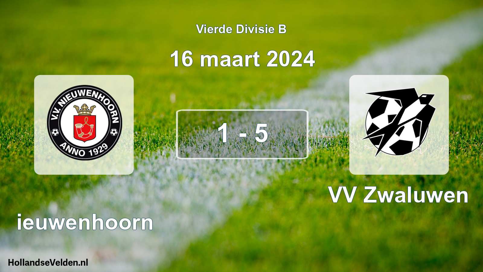 Total number of matches played: Nieuwenhoorn - VV Zwaluwen 1 - 5 (16 March 2024)