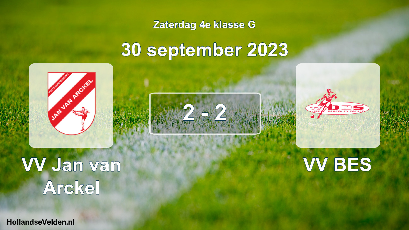 Total number of matches played: VV Jan van Arckel - VV BES 2 - 2 (30 September 2023)