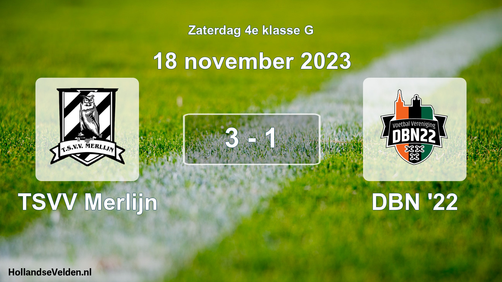 Total number of matches played: TSVV Merlijn - DBN '22 3 - 1 (18 November 2023)