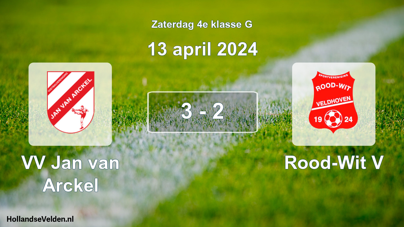 Total number of matches played: VV Jan van Arckel - Rood-Wit V 3 - 2 (13 April 2024)