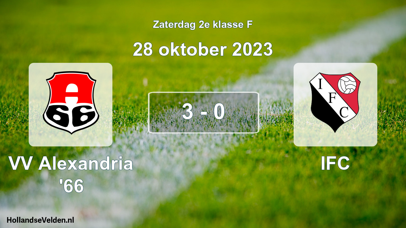 Total number of matches played: VV Alexandria '66 - IFC 3 - 0 (28 October 2023)