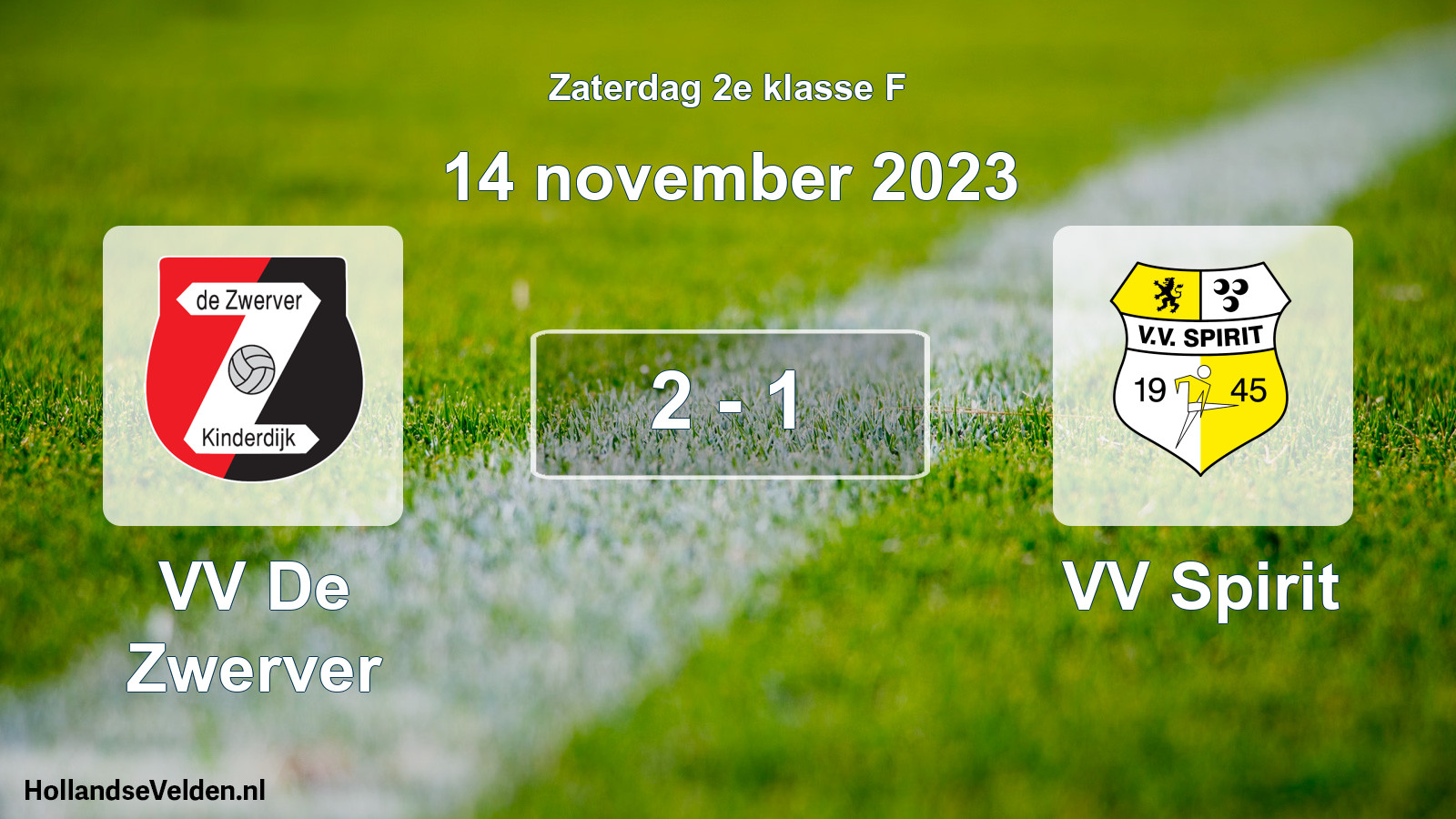Total number of matches played: VV De Zwerver - VV Spirit 2 - 1 (14 November 2023)