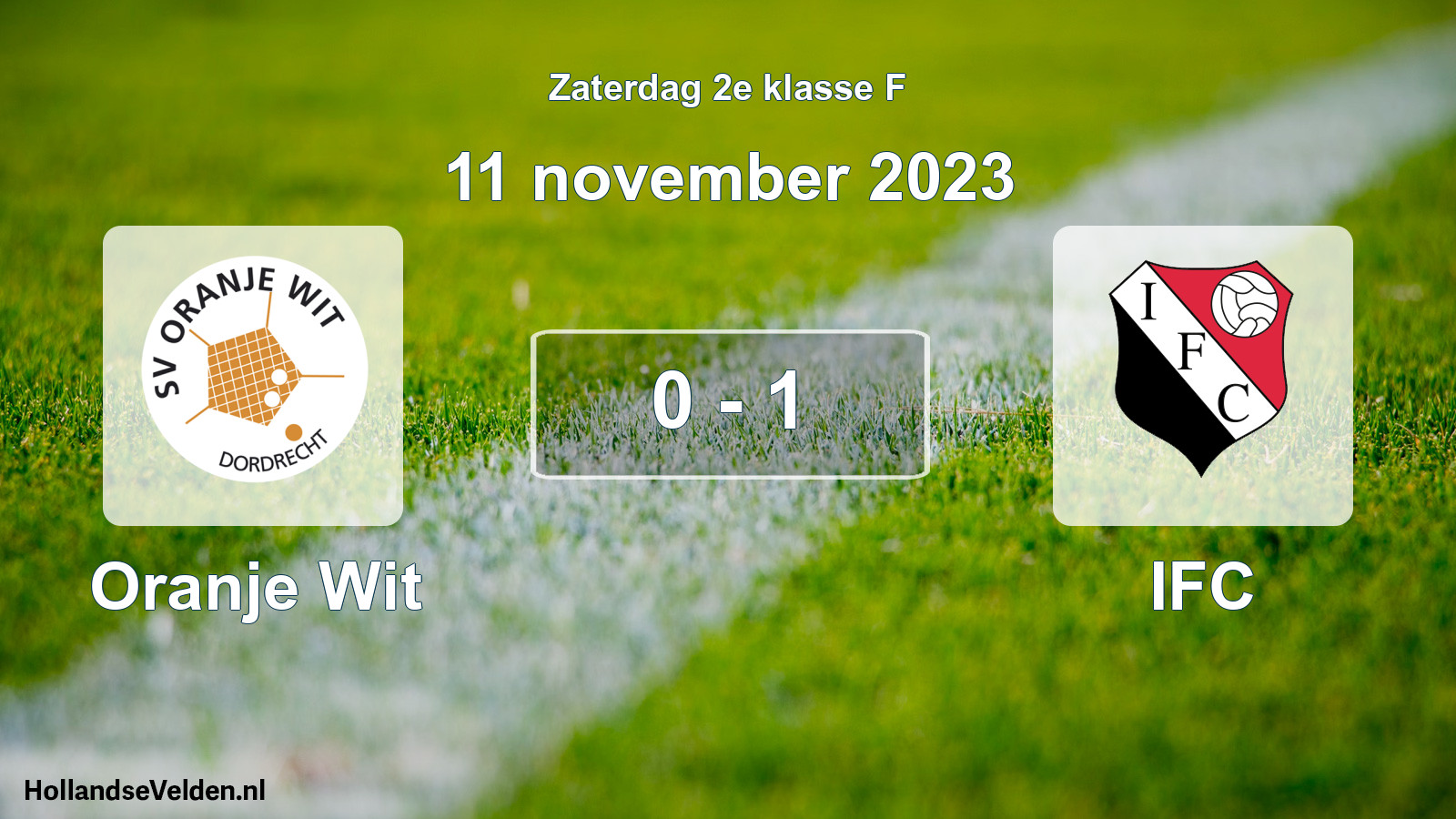 Total number of matches played: Oranje Wit - IFC 0 - 1 (11 November 2023)