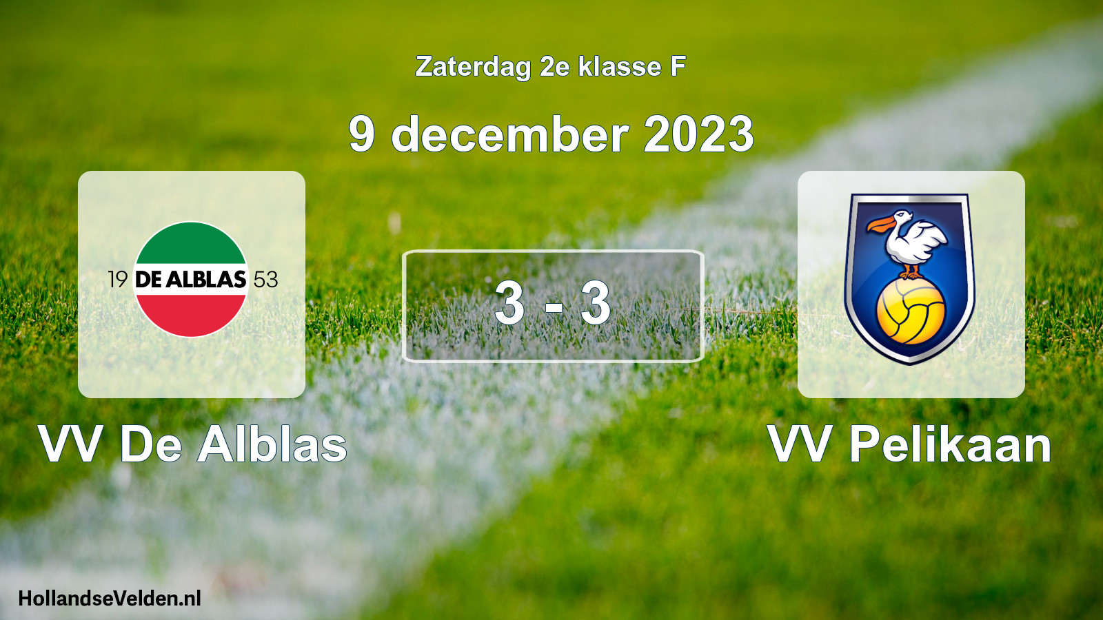 Total number of matches played: VV De Alblas - VV Pelikaan 3 - 3 (9 December 2023)