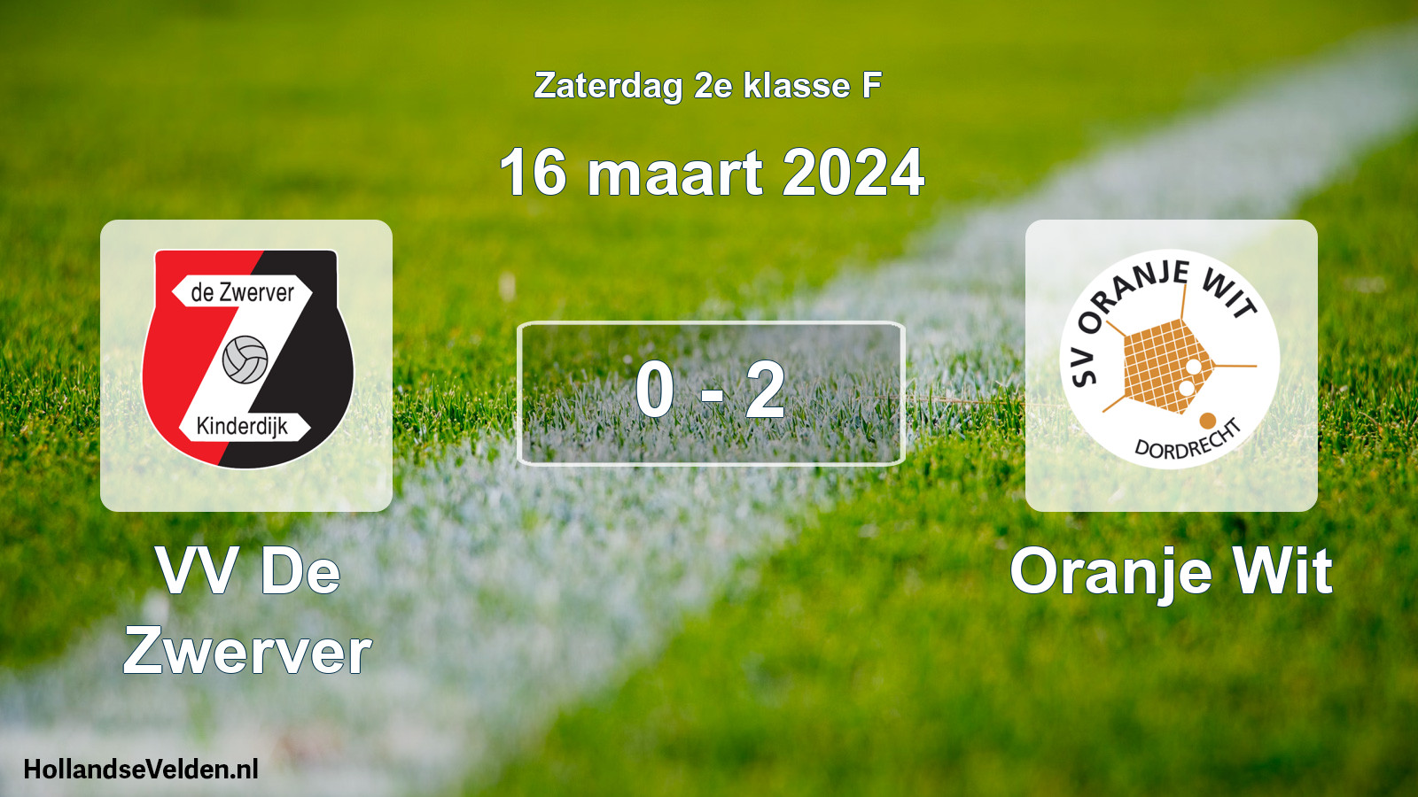 Total number of matches played: VV De Zwerver - Oranje Wit 0 - 2 (16 March 2024)